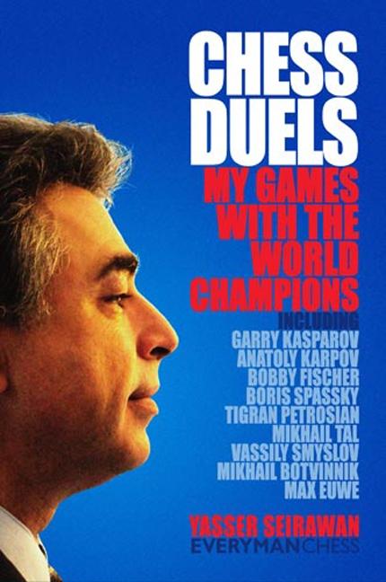 Chess Duels: My Games with the World Champions - Ingram