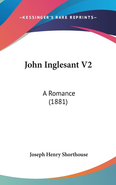 John Inglesant V2: A Romance (1881) - Ingram