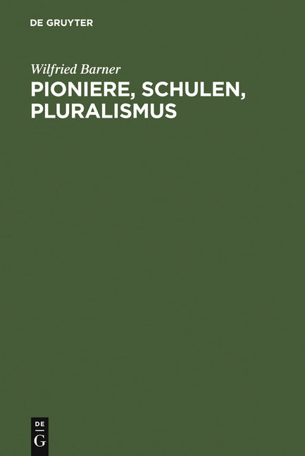 Pioniere, Schulen, Pluralismus (Reprint 2011) - Ingram
