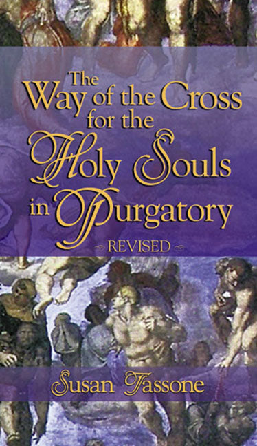 Way of the Cross for the Holy Souls in Purgatory (Revised) - Ingram