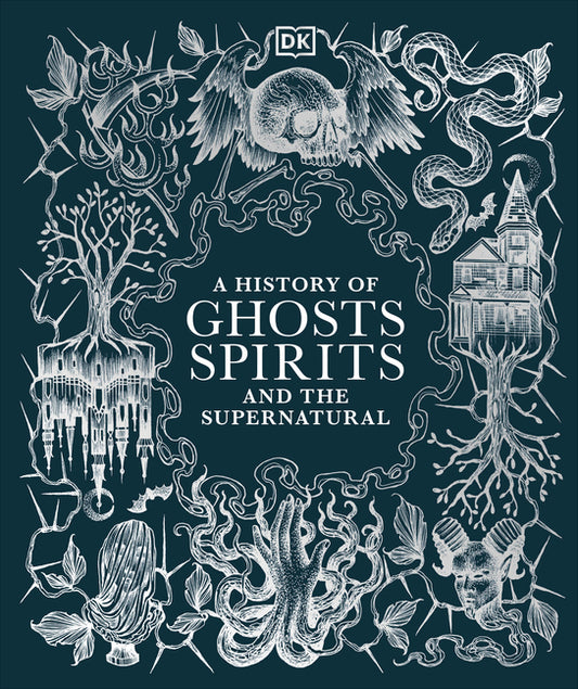 History of Ghosts, Spirits and the Supernatural - Ingram