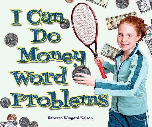 I Can Do Money Word Problems - Ingram