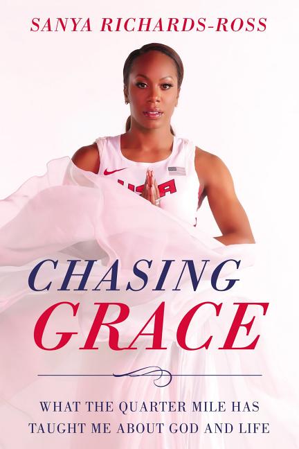Chasing Grace: What the Quarter Mile Has Taught Me about God and Life - Ingram