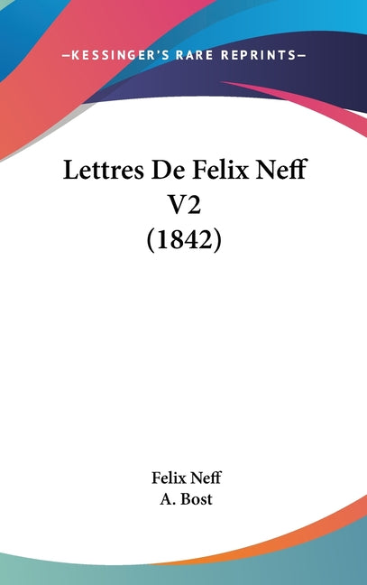 Lettres De Felix Neff V2 (1842) - Ingram
