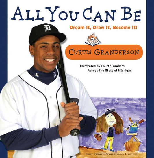 All You Can Be: Dream It, Draw It, Become It! - Ingram