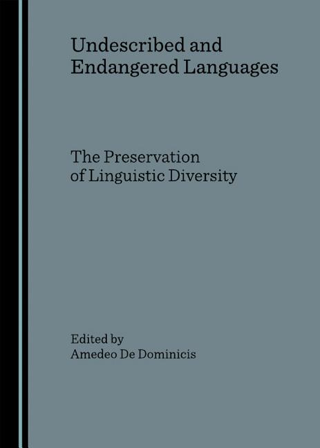 Undescribed and Endangered Languages: The Preservation of Linguistic Diversity - Ingram