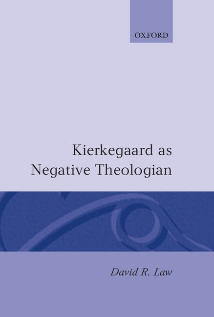 Kierkegaard as Negative Theologian - Ingram