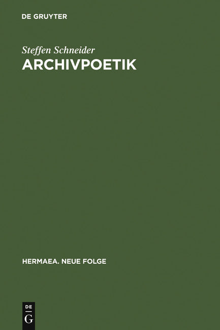Archivpoetik: Die Funktion Des Wissens in Goethes »Faust II« - Ingram