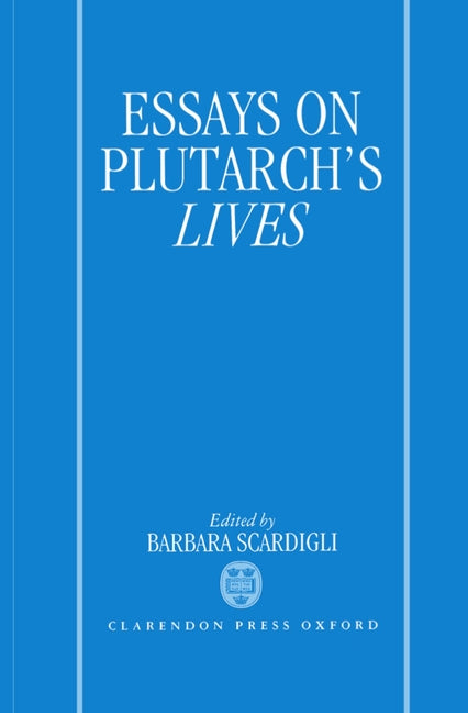 Essays on Plutarch's Lives - Ingram