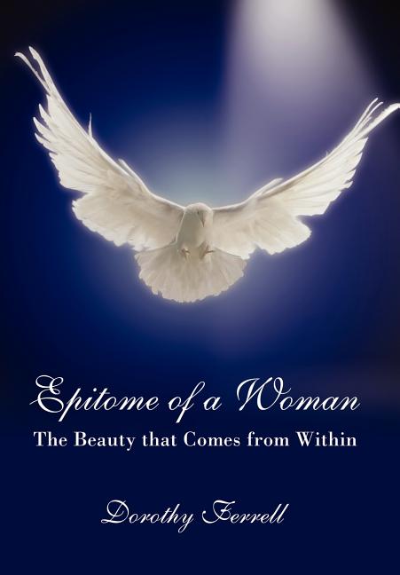 Epitome of a Woman: The Beauty that Comes from Within - Ingram