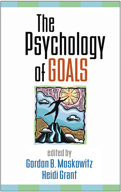 Psychology of Goals - Ingram