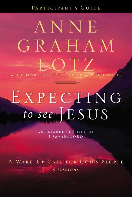 Expecting to See Jesus Bible Study Participant's Guide: A Wake-Up Call for God's People (Participant's Guide) - Ingram