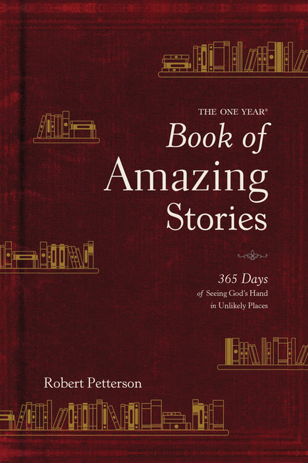 One Year Book of Amazing Stories: 365 Days of Seeing God's Hand in Unlikely Places - Ingram