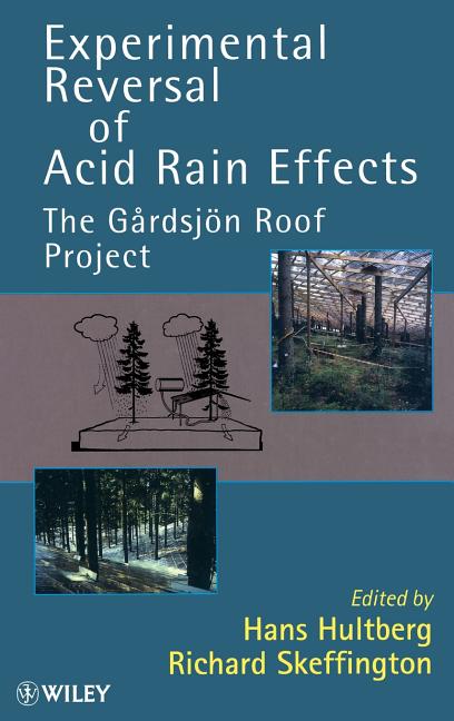 Experimental Reversal of Acid Rain Effects: The Gårdsjön Roof Project - Ingram
