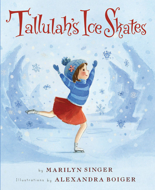 Tallulah's Ice Skates: A Winter and Holiday Book for Kids - Ingram