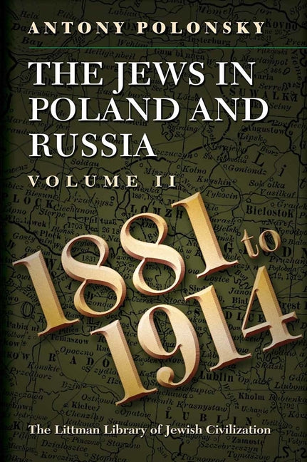 Jews in Poland and Russia: Volume II: 1881 to 1914 - Ingram