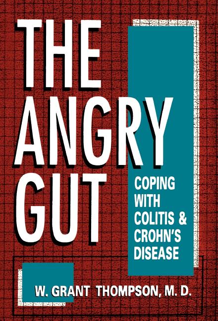 Angry Gut: Coping with Colitis and Crohn's Disease - Ingram