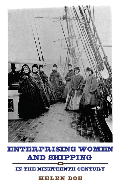 Enterprising Women and Shipping in the Nineteenth Century - Ingram