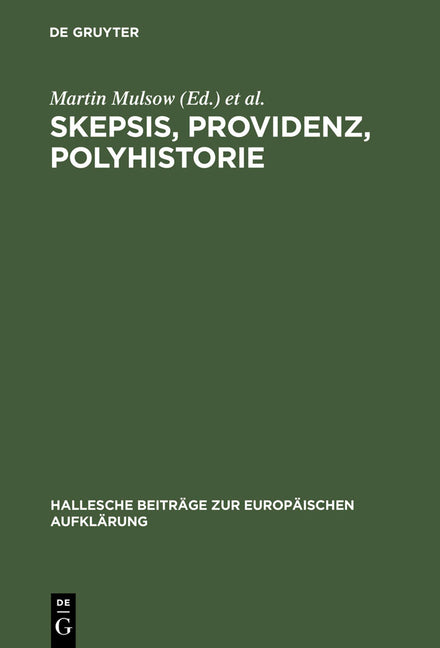 Skepsis, Providenz, Polyhistorie (Reprint 2012) - Ingram