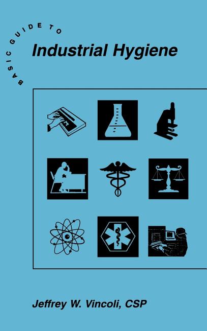 Basic Guide to Industrial Hygiene - Ingram