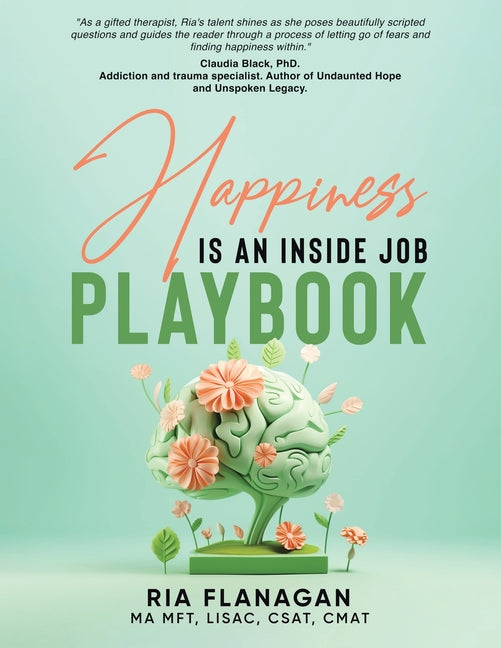 Happiness is an Inside Job Playbook - Ingram