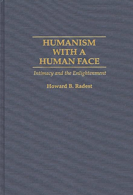 Humanism with a Human Face: Intimacy and the Enlightenment - Ingram