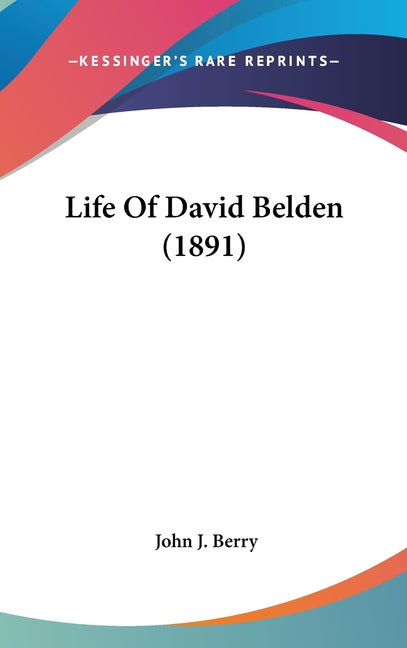 Life Of David Belden (1891) - Ingram