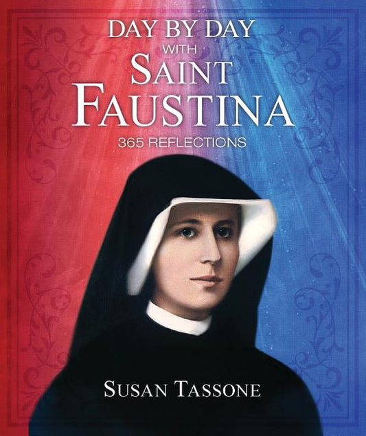 Day by Day with Saint Faustina: 365 Reflections - Ingram