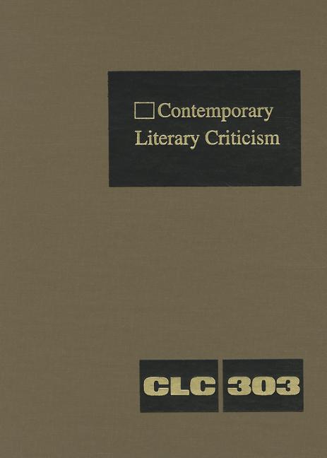 Contemporary Literary Criticism: Criticism of the Works of Today's Novelists, Poets, Playwrights, Short Story Writers, Scriptwriters, and Other Creati - Ingram