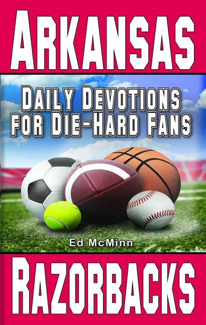 Daily Devotions for Die-Hard Fans Arkansas Razorbacks - Ingram