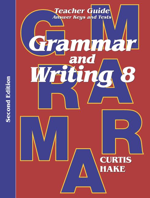 Grammar & Writing Teacher Edition Grade 8 2nd Edition 2014 (2014) - Ingram