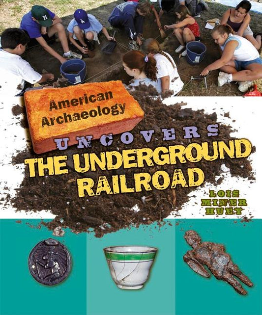 American Archaeology Uncovers the Underground Railroad - Ingram