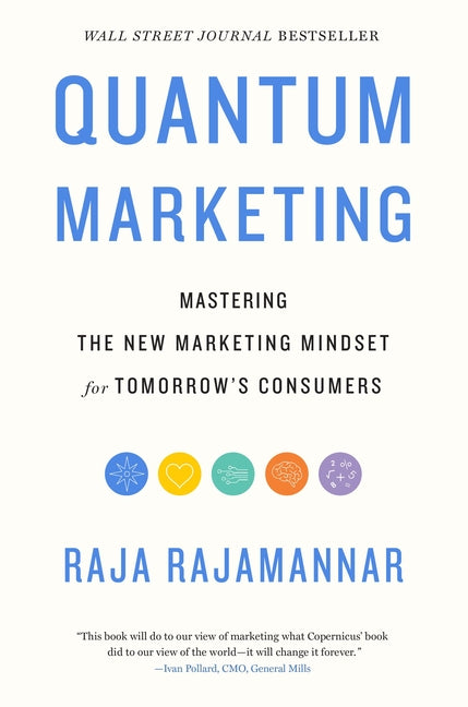 Quantum Marketing: Mastering the New Marketing Mindset for Tomorrow's Consumers - Ingram