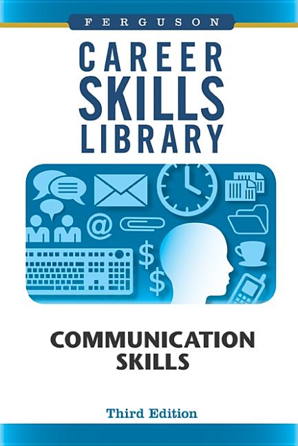 Career Skills Library: Communication Skills, Third Edition - Ingram