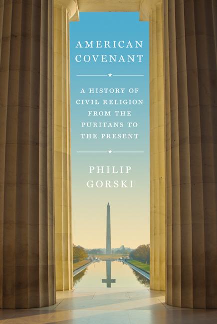 American Covenant: A History of Civil Religion from the Puritans to the Present - Ingram