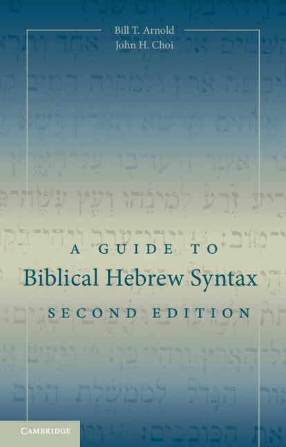 Guide to Biblical Hebrew Syntax (Revised) - Ingram