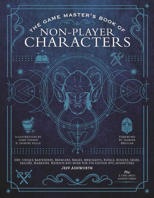 Game Master's Book of Non-Player Characters: 500+ Unique Bartenders, Brawlers, Mages, Merchants, Royals, Rogues, Sages, Sailors, Warriors, Weirdos and - Ingram