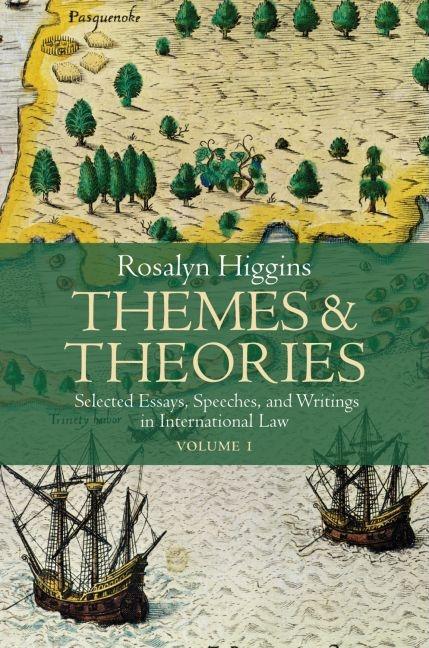 Themes and Theories: Selected Essays, Speeches and Writings in International Law - Ingram