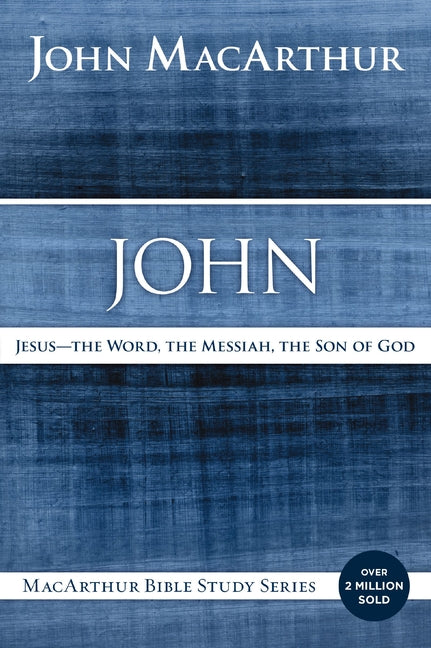 John: Jesus - The Word, the Messiah, the Son of God - Ingram