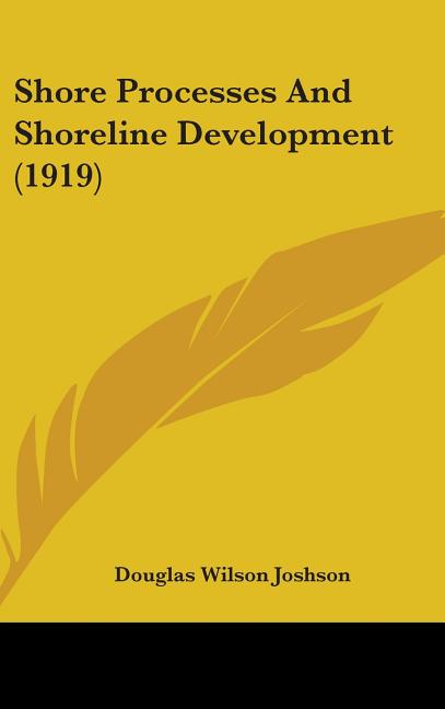 Shore Processes And Shoreline Development (1919) - Ingram