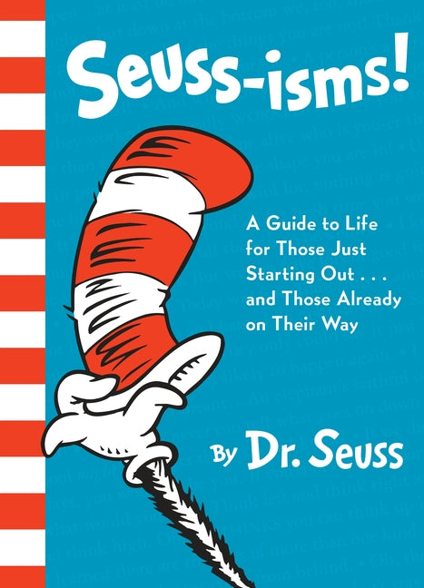 Seuss-Isms!: A Guide to Life for Those Just Starting Out...and Those Already on Their Way - Ingram