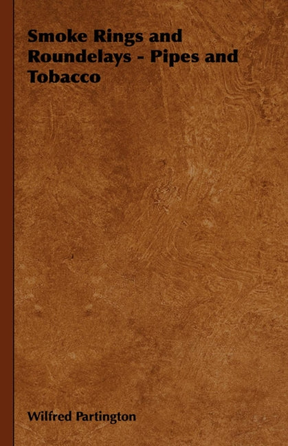 Smoke Rings and Roundelays - Pipes and Tobacco - Ingram