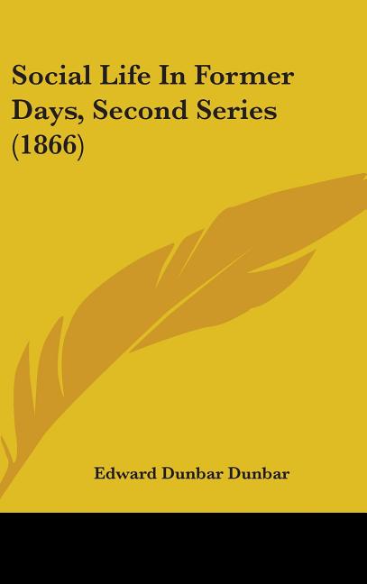 Social Life In Former Days, Second Series (1866) - Ingram