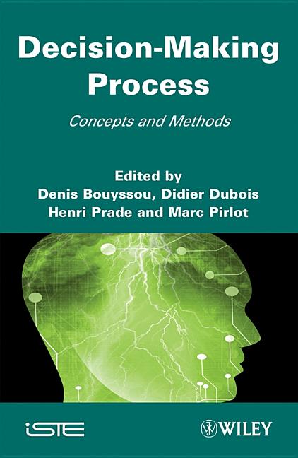Decision Making Process: Concepts and Methods - Ingram