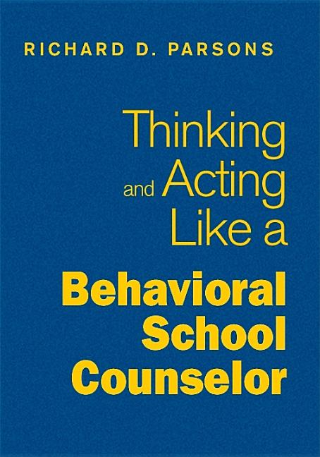 Thinking and Acting Like a Behavioral School Counselor - Ingram