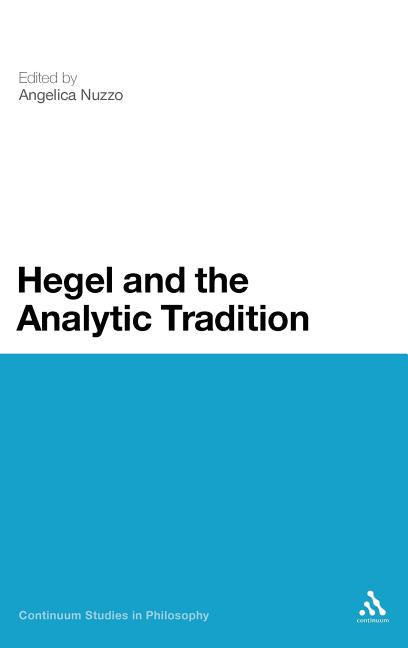 Hegel and the Analytic Tradition - Ingram