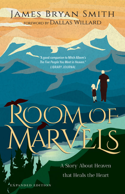 Room of Marvels: A Story About Heaven that Heals the Heart (Enlarged/Expanded, Expanded) - Ingram
