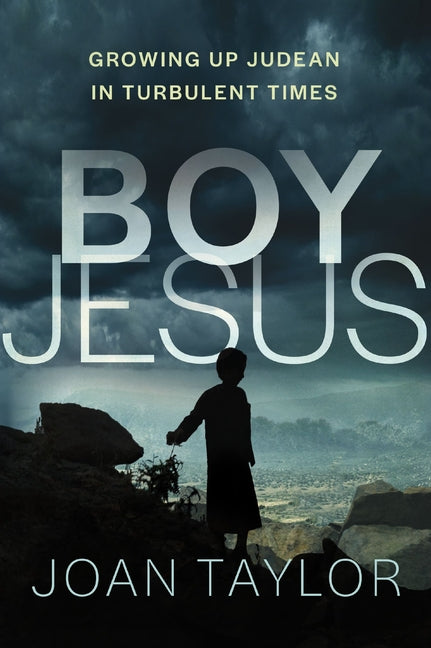 Boy Jesus: Growing Up Judean in Turbulent Times - Ingram