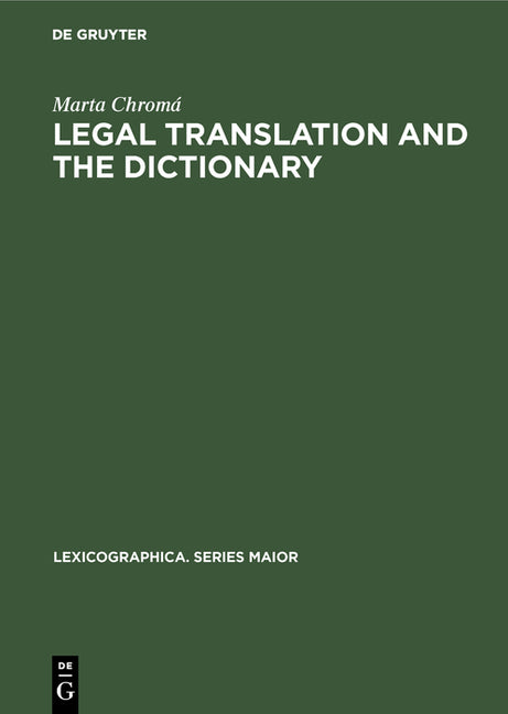 Legal Translation and the Dictionary (Reprint 2013) - Ingram