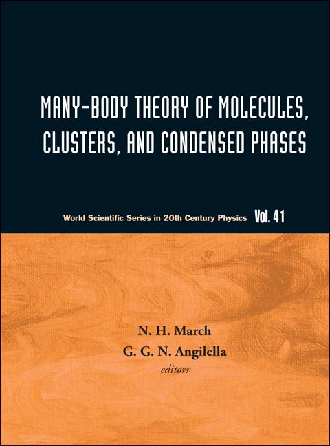 Many-Body Theory of Molecules, Clusters and Condensed Phases - Ingram